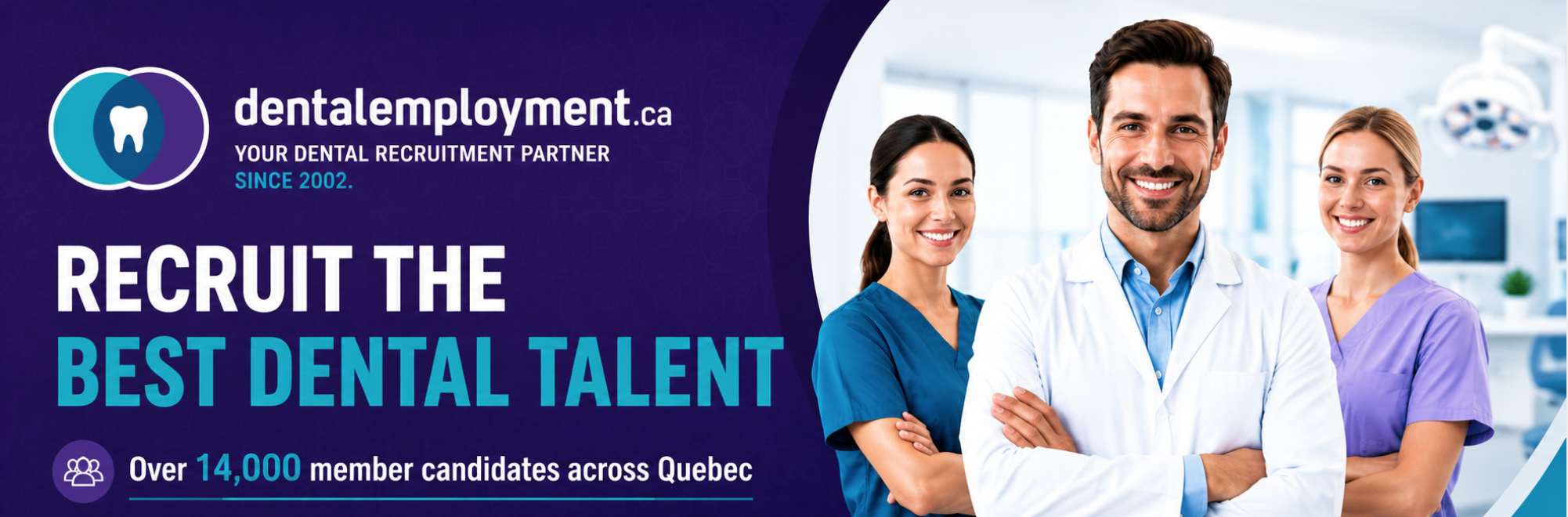 The first job search website in Canada for dentistry professionnals
